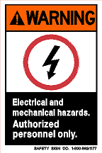 WARNING ELECTRICAL AND MECHANICAL HAZARDS.  AUTHORIZED PERSONNEL ONLY (STALAR® Vinyl Press On)