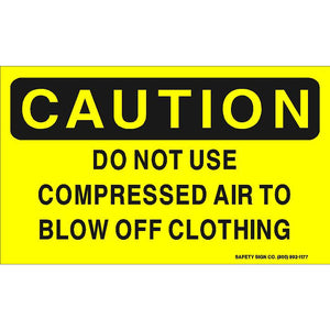 CAUTION DO NOT USE COMPRESSED AIR TO BLOW OFF CLOTHING (STALAR® Vinyl Press On)