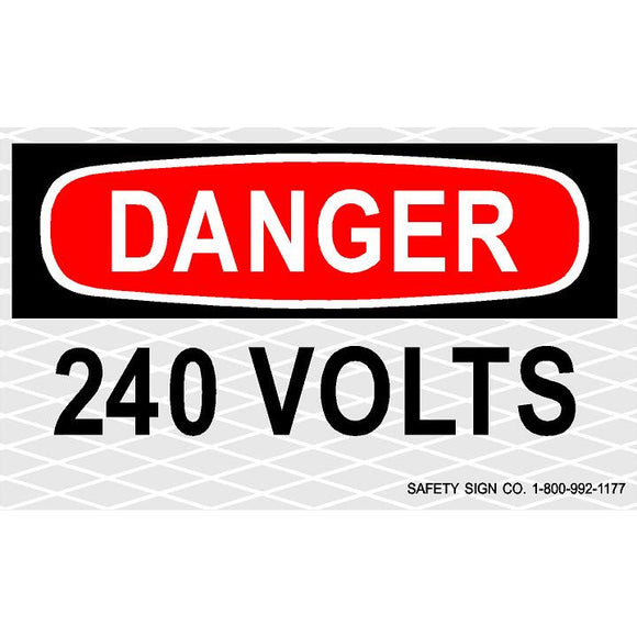 DANGER 240 VOLTS (SAFETYLITE® Reflective Press-On Decal)