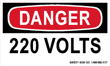 DANGER 220 VOLTS (STALAR® Vinyl Press On)