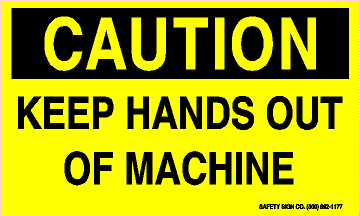 CAUTION KEEP HANDS OUT OF MACHINE (STALAR® Vinyl Press On)