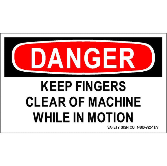 DANGER KEEP FINGERS CLEAR OF MACHINE WHILE IN MOTION (STALAR® Vinyl Press On)