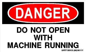 DANGER DO NOT OPEN WITH MACHINE RUNNING (STALAR® Vinyl Press On)