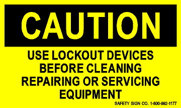 CAUTION USE LOCKOUT DEVICES BEFORE CLEANING REPAIRING OR SERVICING EQUIPMENT (STALAR® Vinyl Press On)