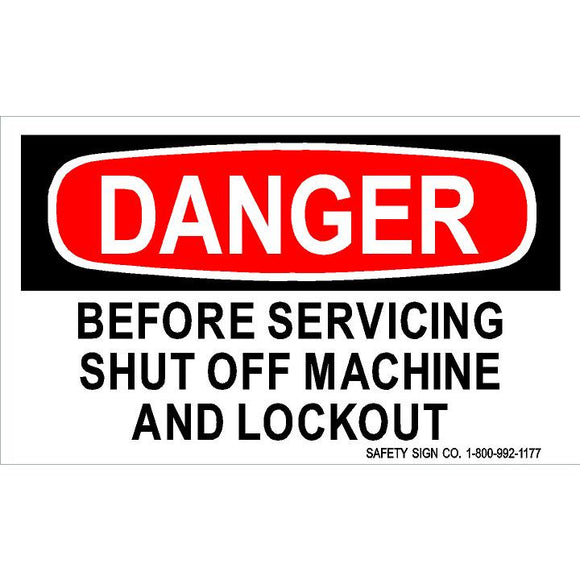 DANGER BEFORE SERVICING SHUT OFF MACHINE AND LOCKOUT (STALAR® Vinyl Press On)