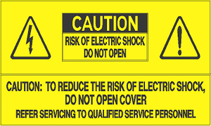 CAUTION RISK OF ELECTRIC SHOCK DO NOT OPEN CAUTION TO REDUCE THE RISK OF ELECTRIC SHOCK, DO NOT OPEN COVER REFER SERVICING TO QUALIFIED SERVICE  PERSONNEL (STALAR® Vinyl Press On)