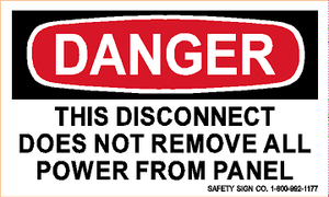 DANGER THIS DISCONNECT DOES NOT REMOVE ALL POWER FROM PANEL (STALAR® Vinyl Press On)