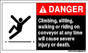 DANGER CLIMBING SITTING WALKING OR RIDING ON CONVEYOR AT ANY TIME WILL CAUSE SERVE INJURY OR DEATH  (STALAR® Vinyl Press On)
